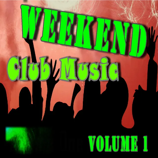 Weekend Club Music, Vol. 1 (Special Edition)