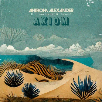 Axiom by Antrom Alexander