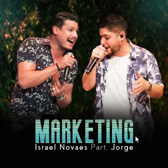 Marketing (ao Vivo) by Israel Novaes