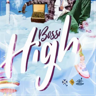 High by Bossi