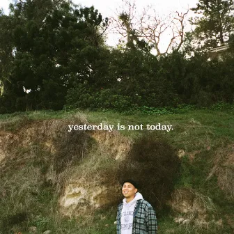 Yesterday Is Not Today. by Joem