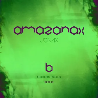 Amazonax EP by Jonax