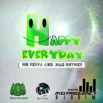 Happy Everyday - Single by Mr. Peppa