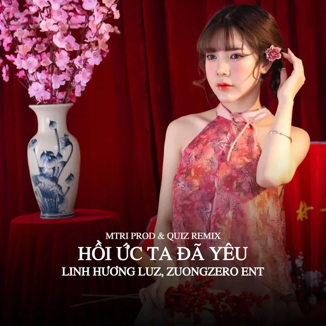 Hồi Ức Ta Đã Yêu - MTRI Prod & Quiz Remix