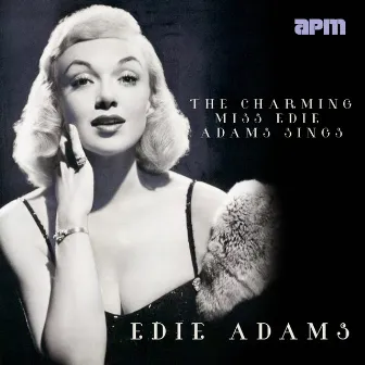 The Charming Miss Edie Adams Sings by Edie Adams