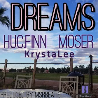 Dreams by Moser