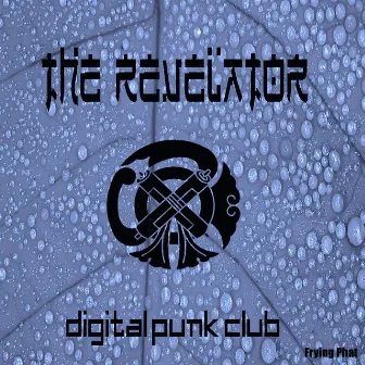 Digital Punk Club by Revelator