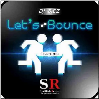 Let's Bounce by Dj Rez