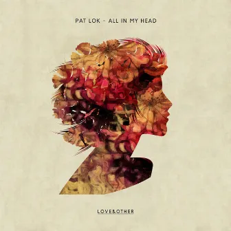 All In My Head by Pat Lok