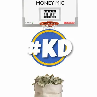 Kd by Money Mic