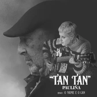 Tan Tan (Banda Sonora Original) by PAULIÑA