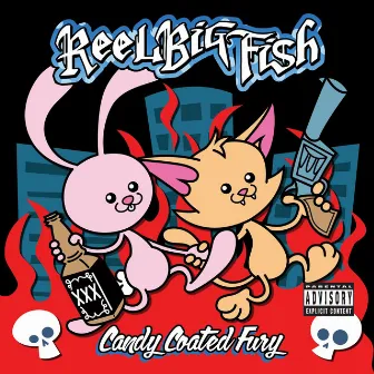 Candy Coated Fury by Reel Big Fish