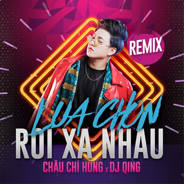 Lựa Chọn Rời Xa Nhau - DJ Qing Remix