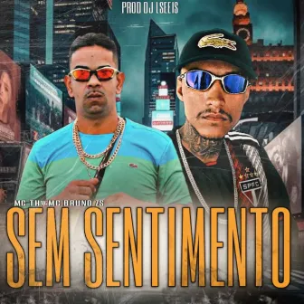 Sem Sentimento by MC Bruno zs