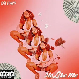 He Like Me by Dia Dulcé