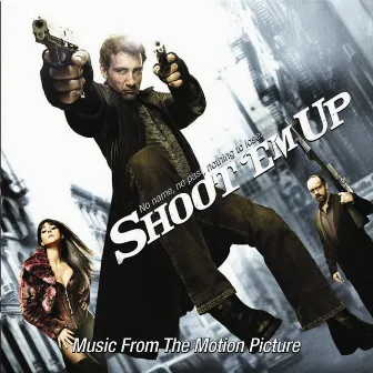 Shoot 'Em Up (Music From The Motion Picture) by Midnight Movies