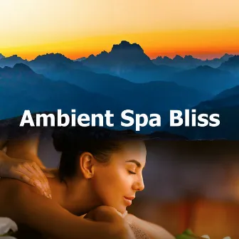 Ambient Spa Bliss by Nadi