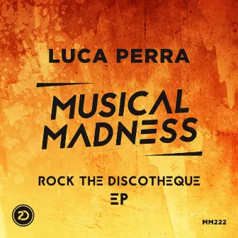 Rock the Discotheque - EP by Luca Perra