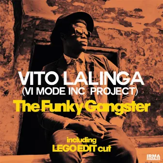 The Funky Gangster by Vito Lalinga (Vi Mode Inc. Project)