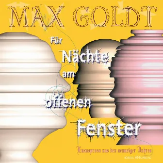 Für Nächte am offenen Fenster (Luxusprosa aus den neunziger Jahren) by Max Goldt