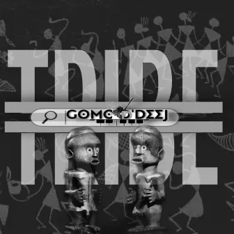 Tribe by Gomo D'Deej