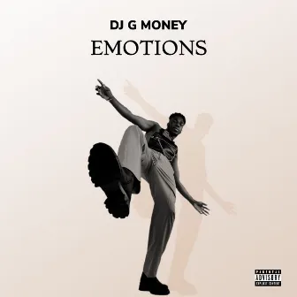 EMOTIONS by DJ G Money