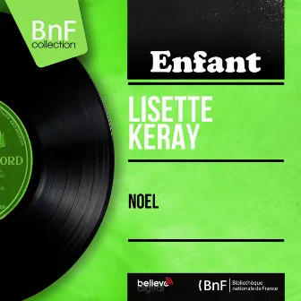 Noël (feat. R. Canetti et son orchestre) [Mono Version] by Lisette Keray