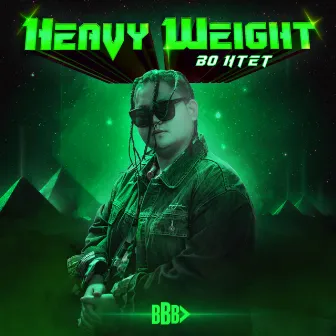 HEAVY WEIGHT by Bo Htet