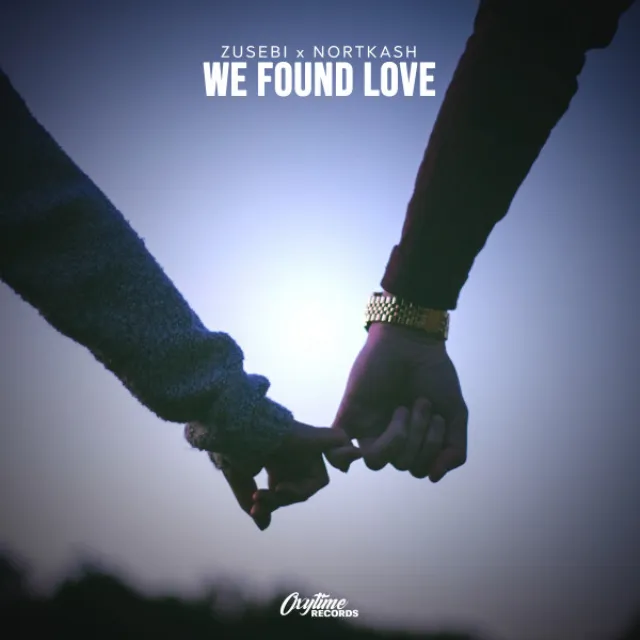 We Found Love