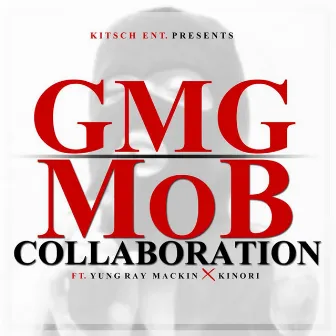 GMG-MOB Collaboration: EP by Kinori