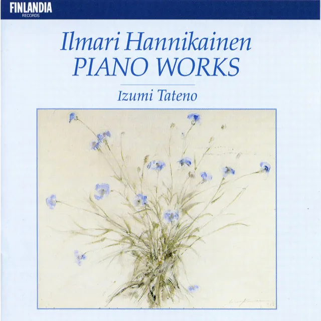 Ilmari Hannikainen: Piano Works