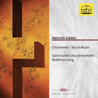 Schütz: Choral Works by Sächsisches Vocalensemble