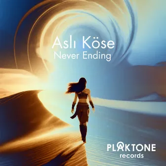 Never Ending by Asli Kose