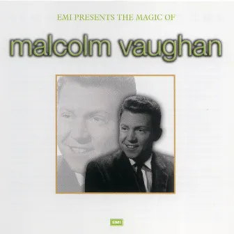 The Magic Of Malcolm Vaughan by Malcolm Vaughan