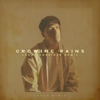 Growing Pains (Luca Schreiner Remix) by Conor Byrne