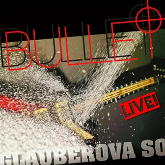 Glauberova So by Bullet