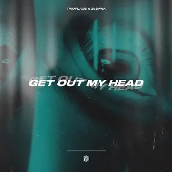 Get Out My Head by Zesawa