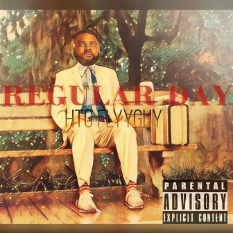 Regular Day by HTG FlyyGuy