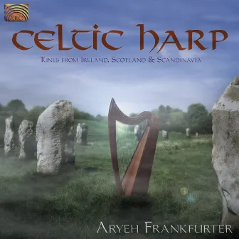 Aryeh Frankfurter: Celtic Harp - Tunes From Ireland, Scotland and Scandinavia by Aryeh Frankfurter