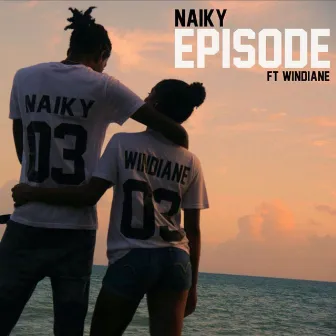 Épisode by Naïky