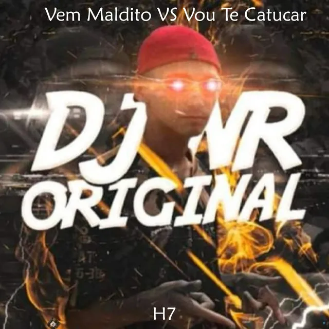 Vem Maldito Vs Vou Te Catucar