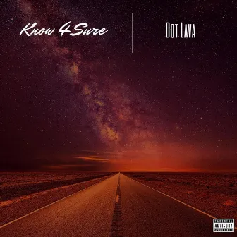 Know 4 Sure by Unknown Artist