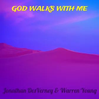 God Walks With Me by Warren Young