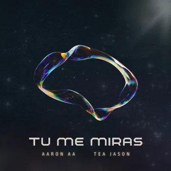 Tu Me Miras by Aaron AA