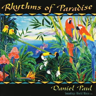 Rhythms of Paradise by Daniel Paul