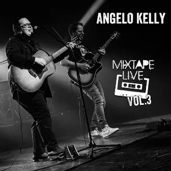 Mixtape Live, Vol. 3 by Angelo Kelly