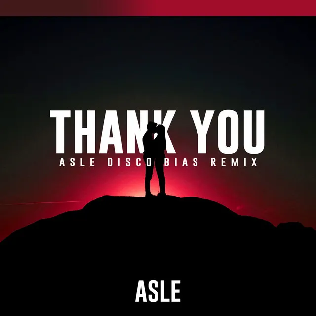 Thank You - Asle Disco Bias Remix Edit