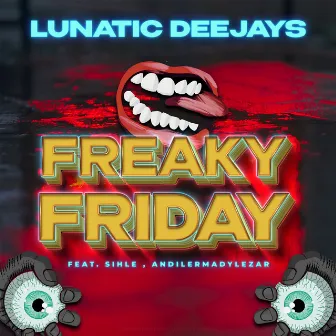 Freaky Friday by Lunatic Deejays