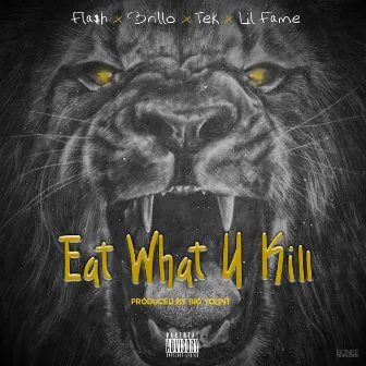 Eat What U Kill by Flash Is Hip Hop