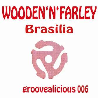 Brasilia by Wooden'N'Farley